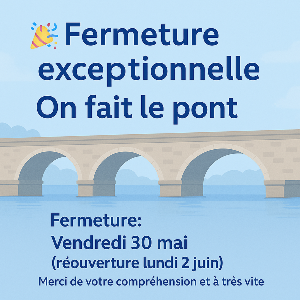 Fermeture exceptionnelle !